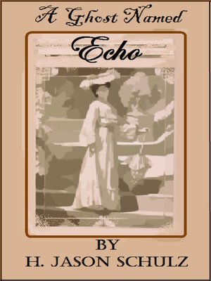 cover image of A Ghost Named Echo
